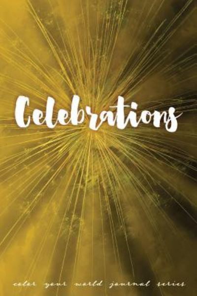 Cover for Annette Bridges · Celebrations: Jot Journal - Color Your World (Paperback Book) [Jot Journal edition] (2019)