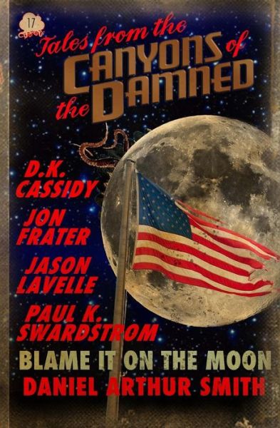 Cover for Daniel Arthur Smith · Tales from the Canyons of the Damned No. 17 (Volume 17) (Book) (2017)