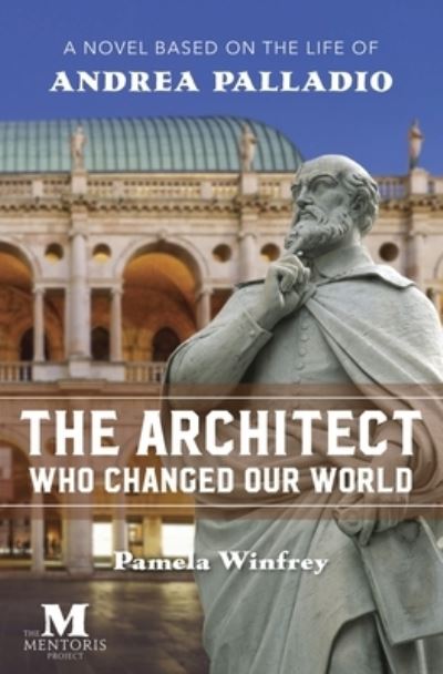 Architect Who Changed Our World - Pamela Winfrey - Books - Barbera Foundation - 9781947431324 - December 28, 2020