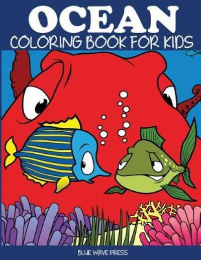 Cover for Blue Wave Press · Ocean Coloring Book for Kids (Paperback Book) (2018)