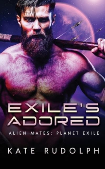 Exile's Adored - Kate Rudolph - Books - Celestial Heart Press - 9781953748324 - May 23, 2022