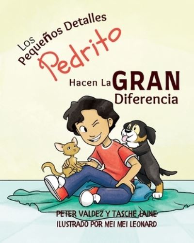 Cover for Tasche Laine · Los Pequeños Detalles Pedrito Hacen La Gran Diferencia (Buch) (2022)