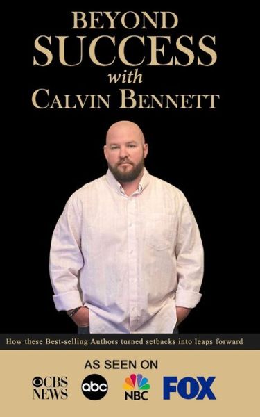 Cover for Calvin Bennett · Beyond Success with Calvin Bennett (Paperback Book) (2019)