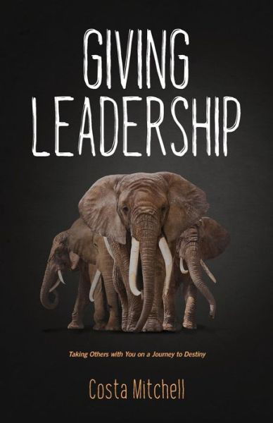 Cover for Costa Mitchell · Giving Leadership (Taschenbuch) (2017)