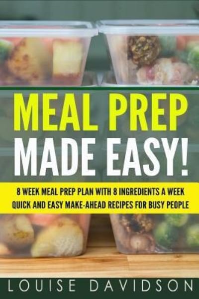 Cover for Louise Davidson · Meal Prep Made Easy! (Paperback Bog) (2017)