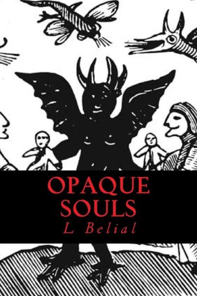 Cover for Satan Morningstar 666 · Opaque Souls (Paperback Book) (2017)