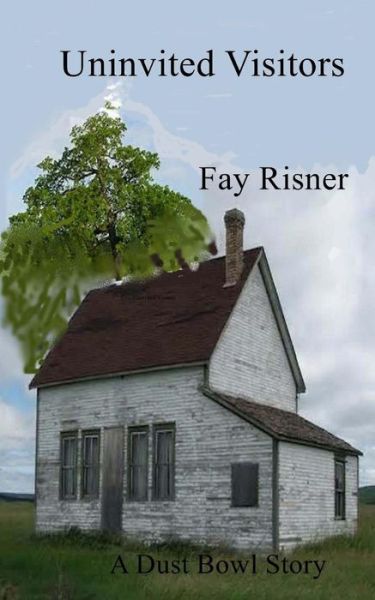 Cover for Fay Risner · Uninvited Visitors (Paperback Book) (2018)