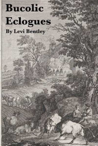 Cover for Levi Bentley · Bucolic Eclogue (Paperback Book) (2018)