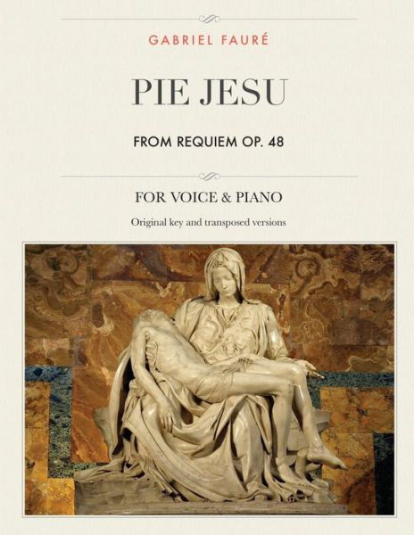 Cover for Gabriel Fauré · Pie Jesu, from Requiem, Op. 48 : For Medium, High and Low Voices (Paperback Book) (2018)