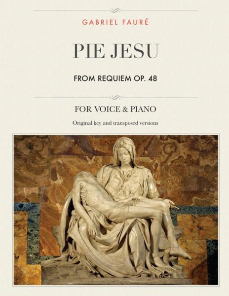 Cover for Gabriel Fauré · Pie Jesu, from Requiem, Op. 48 : For Medium, High and Low Voices (Pocketbok) (2018)