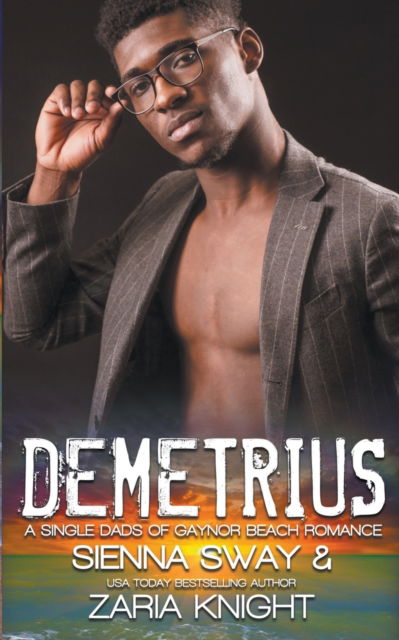 Demetrius - Sienna Sway - Livros - Draft2Digital - 9781990307324 - 11 de outubro de 2022