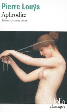 Cover for Pierre Louys · Aphrodite (Folio (Gallimard)) (Paperback Book) [French edition] (1992)