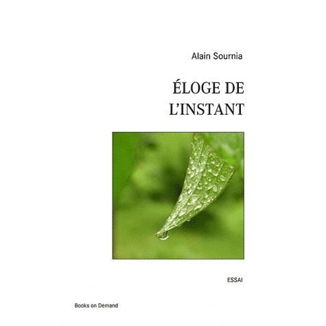 Cover for Alain Sournia · Éloge de l'instant (Paperback Book) (2010)