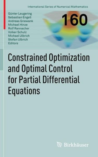 Cover for Gunter Leugering · Constrained Optimization and Optimal Control for Partial Differential Equations - International Series of Numerical Mathematics (Gebundenes Buch) (2012)