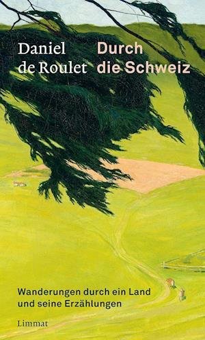 Cover for Daniel de Roulet · Durch die Schweiz (Paperback Book) (2022)