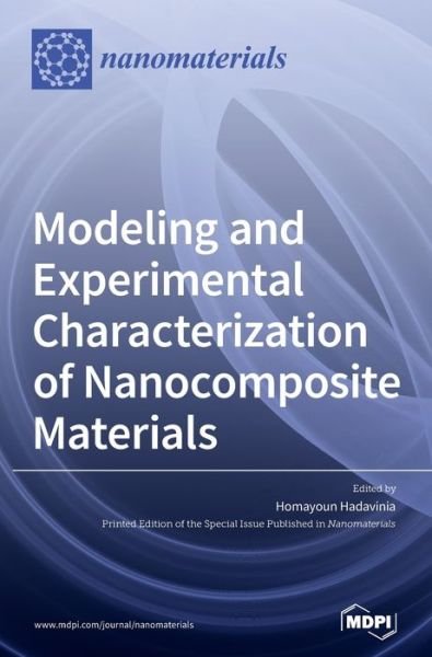 Cover for Homayoun Hadavinia · Modeling and Experimental Characterization of Nanocomposite Materials (Innbunden bok) (2020)
