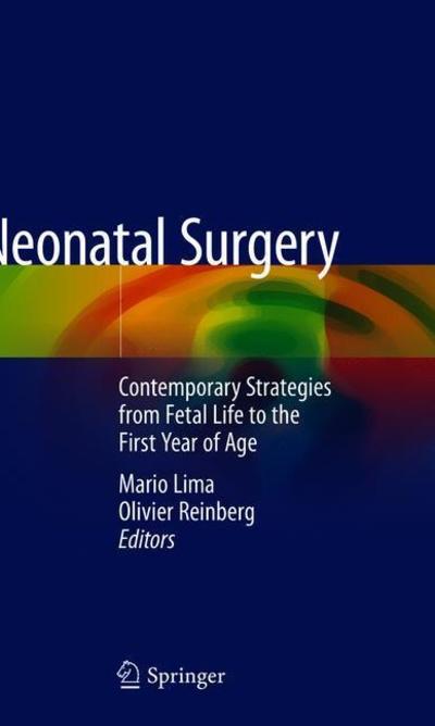 Cover for Lima · Neonatal Surgery: Contemporary Strategies from Fetal Life to the First Year of Age (Hardcover Book) [1st ed. 2019 edition] (2019)