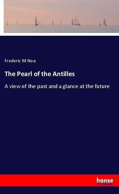Cover for Noa · The Pearl of the Antilles (Bok)