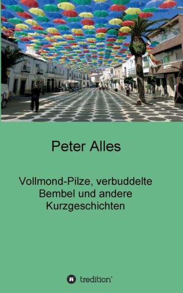 Cover for Alles · Vollmond-Pilze, verbuddelte Bembe (Book) (2020)