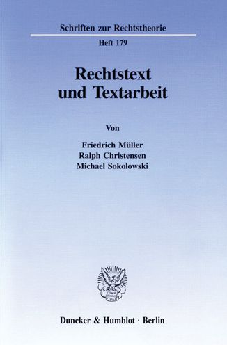 Rechtstext und Textarbeit - F. Müller - Books -  - 9783428091324 - August 13, 1997