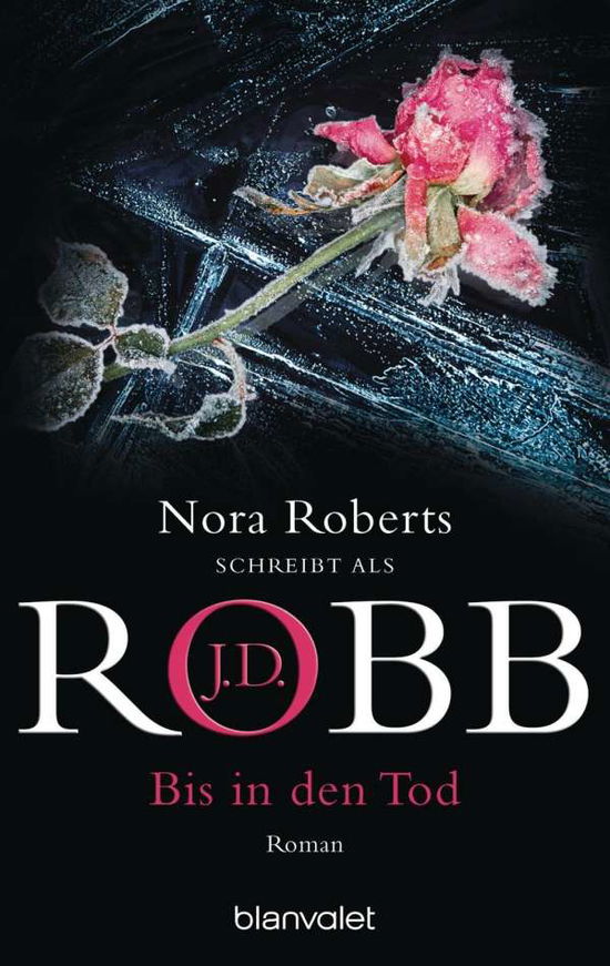 Cover for J. D. Robb · Blanvalet 35632 Robb.Bis in den Tod (Book)