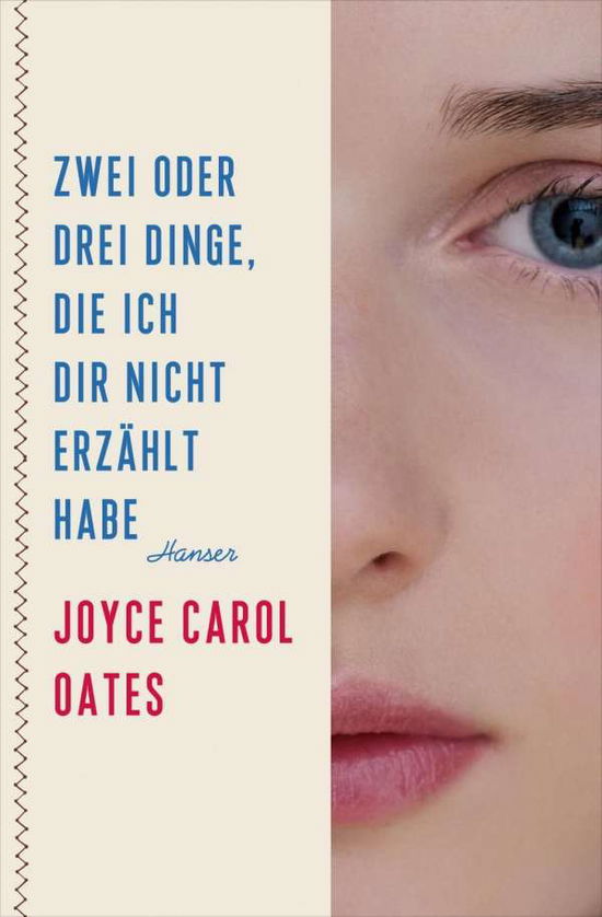 Cover for Oates · Zwei oder drei Dinge, die ich dir (Book)