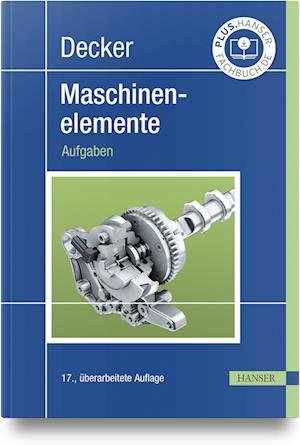 Cover for Decker, Karl-heinz; Kabus, Karlheinz · Decker Maschinenelemente - Aufgaben (Buch)