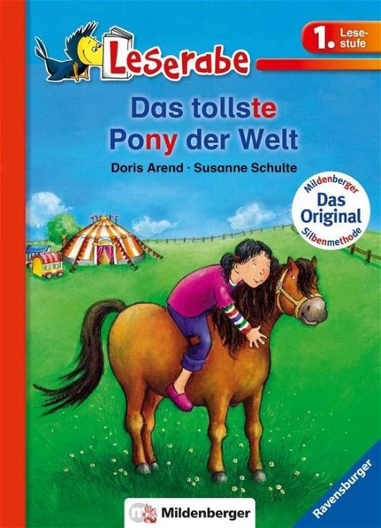 Das tollste Pony der Welt - Doris Arend - Böcker - Ravensburger Buchverlag Otto Maier  GmbH - 9783473385324 - 1 mars 2010