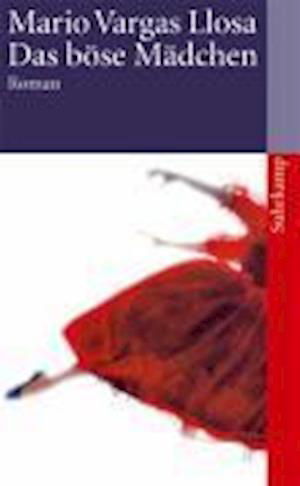 Cover for Mario Vargas Llosa · Suhrk.TB.3932 Vargas.Das böse Mädchen (Buch)