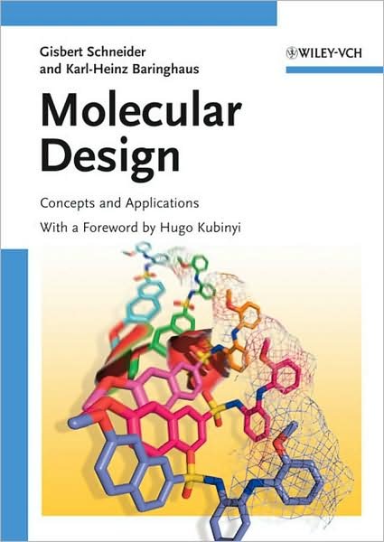 Cover for Schneider, Gisbert (University of Frankfurt, Germany) · Molecular Design: Concepts and Applications (Taschenbuch) (2008)
