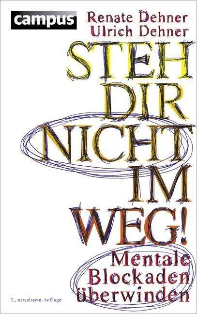 Cover for Dehner · Steh dir nicht im Weg! (Bog)