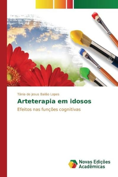 Cover for Bailao Lopes Tania De Jesus · Arteterapia Em Idosos (Paperback Bog) (2015)