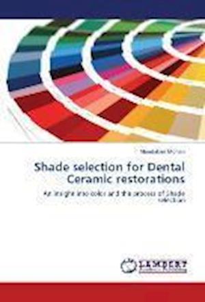 Cover for Mohan · Shade selection for Dental Cerami (Book)