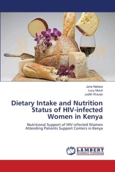 Cover for Naliaka · Dietary Intake and Nutrition St (Bok) (2013)