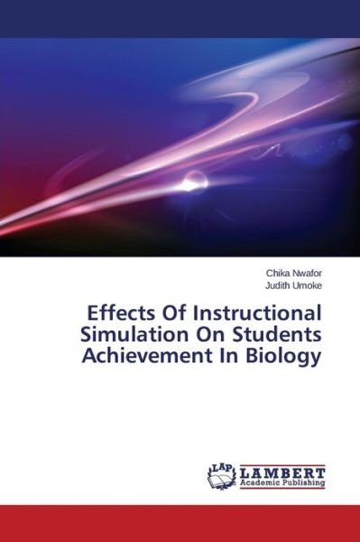 Cover for Umoke Judith · Effects of Instructional Simulation on Students Achievement in Biology (Paperback Book) (2015)