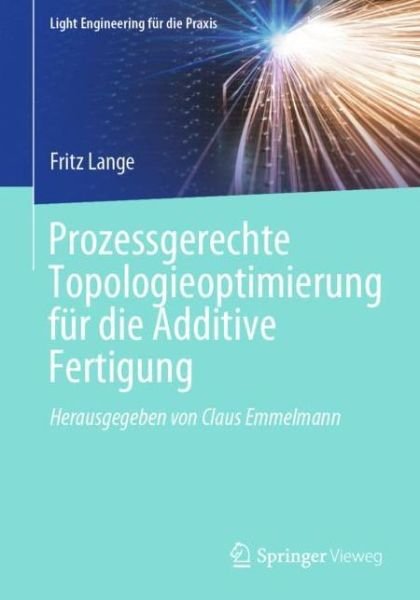 Cover for Lange · Prozessgerechte Topologieoptimierung fuer die Additive Fertigung (Buch) (2021)
