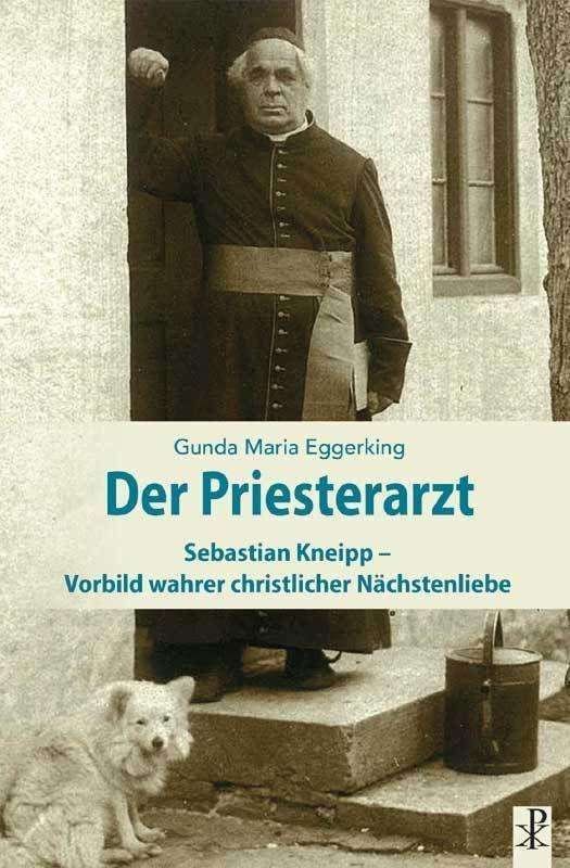 Cover for Gunda Maria Eggerking · Der Priesterarzt (Paperback Bog) (2021)