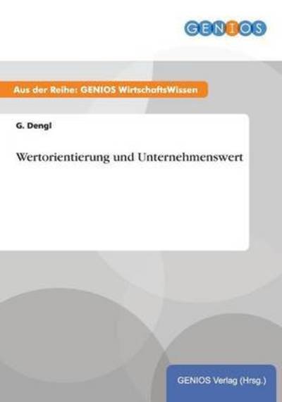 Cover for G Dengl · Wertorientierung Und Unternehmenswert (Paperback Book) (2015)