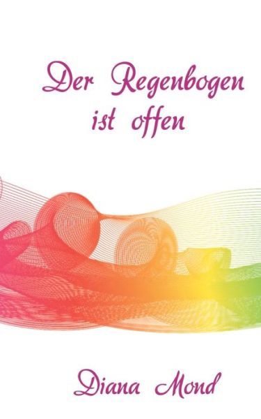 Cover for Mond · Der Regenbogen ist offen (Book) (2019)