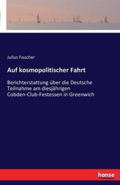 Cover for Faucher · Auf kosmopolitischer Fahrt (Bok) (2016)