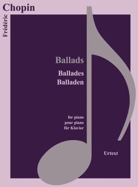 Ballades - Classical Sheet Music - Frederic Chopin - Bøger - Koenemann.Com GmbH - 9783741914324 - 15. maj 2018