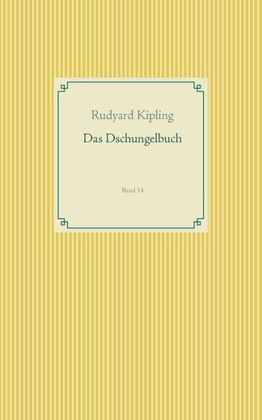Cover for Rudyard Kipling · Das Dschungelbuch: Band 14 (Pocketbok) (2019)