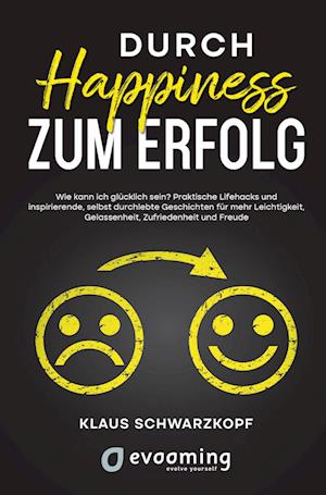 Cover for Klaus Schwarzkopf · Durch Happiness zum Erfolg (Book) (2024)