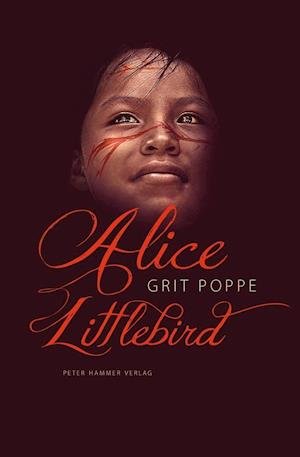 Cover for Grit Poppe · Alice Littlebird (Hardcover Book) (2020)