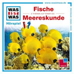 Cover for Was Ist Was · Folge 31: Welt Der Fische / Wunder Der Ozeane (CD) (2012)