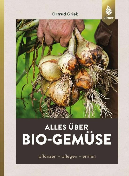 Cover for Grieb · Alles über Bio-Gemüse (Buch)