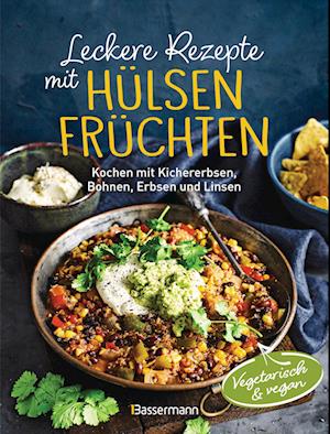 Cover for Penguin Random House Verlagsgruppe GmbH · Leckere Rezepte mit Hülsenfrüchten - vegetarisch und vegan (Book) (2024)