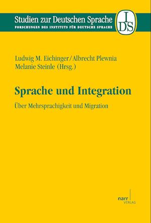 Cover for Ludwig M. Eichinger Albrecht Plewnia Melanie Steinle · Sprache und Integration (Paperback Book) (2015)