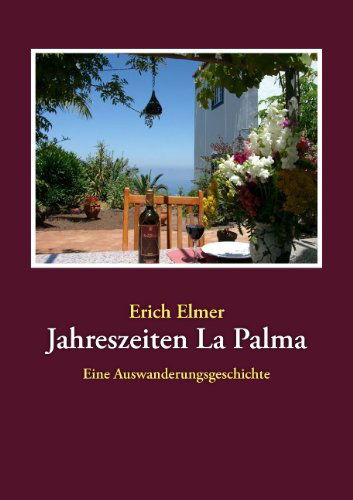 Cover for Erich Elmer · Jahreszeiten La Palma (Paperback Book) [German edition] (2007)