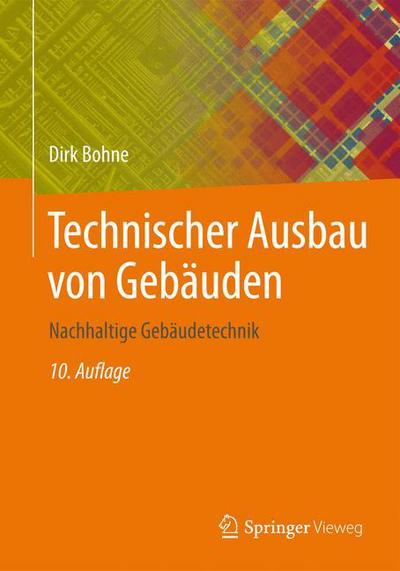 Cover for Dirk Bohne · Technischer Ausbau von Gebauden: Und nachhaltige Gebaudetechnik (Hardcover Book) (2014)